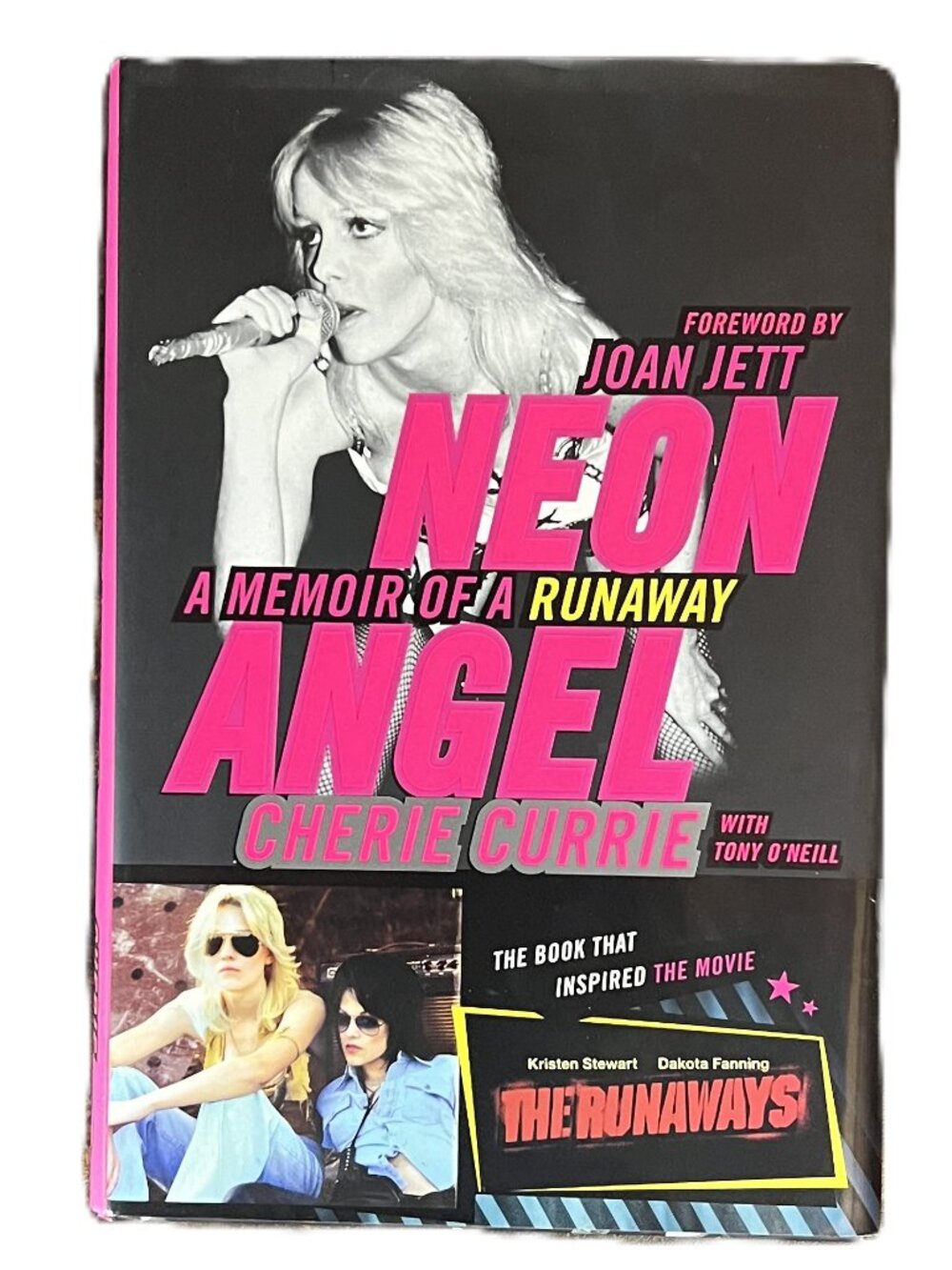 Neon Angel, A Memoir of a Runaway by Cherie Currie with Tony O'Neill